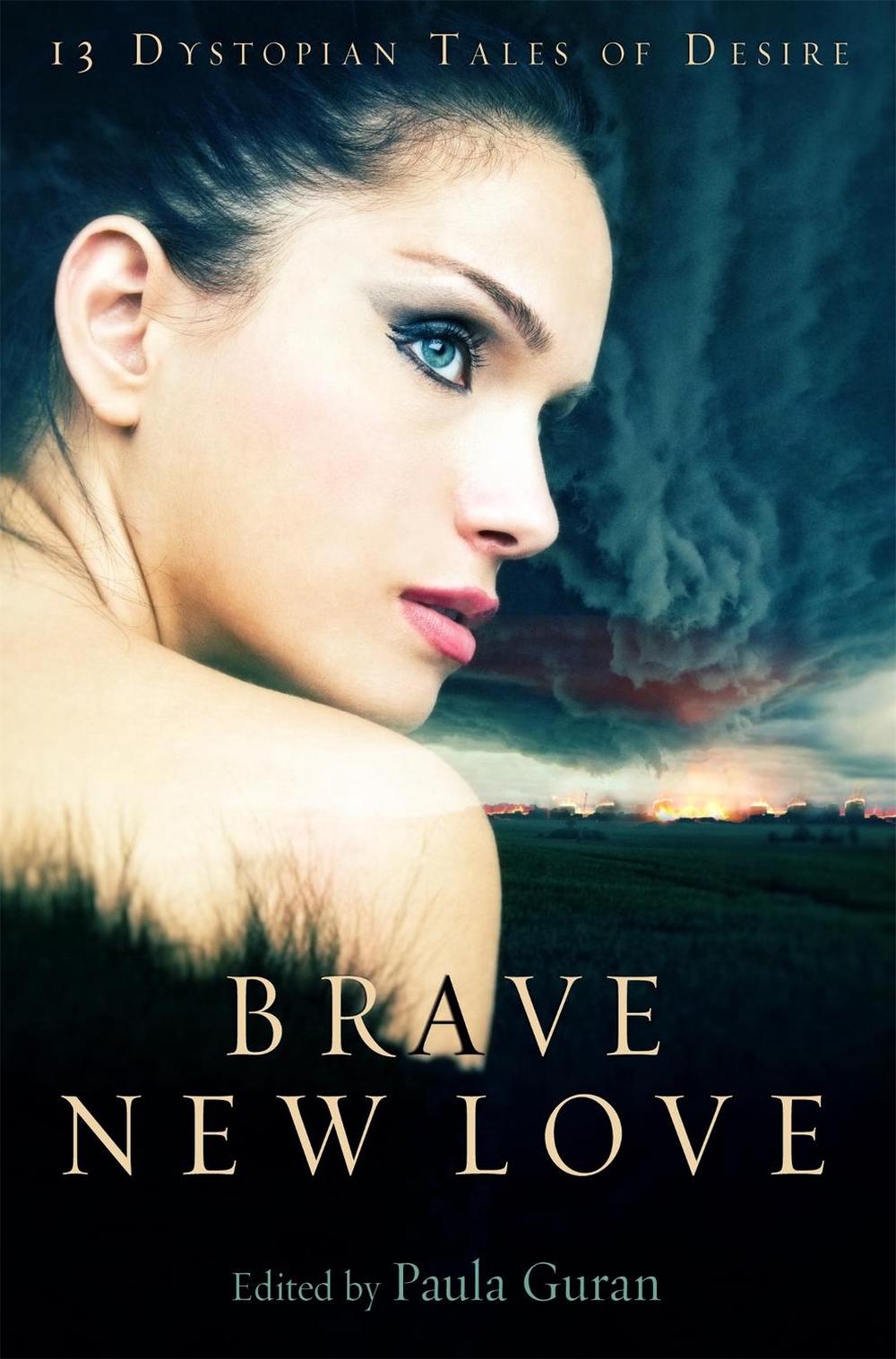 Brave New Love by Paula Guran - ISBN: 9781849016018