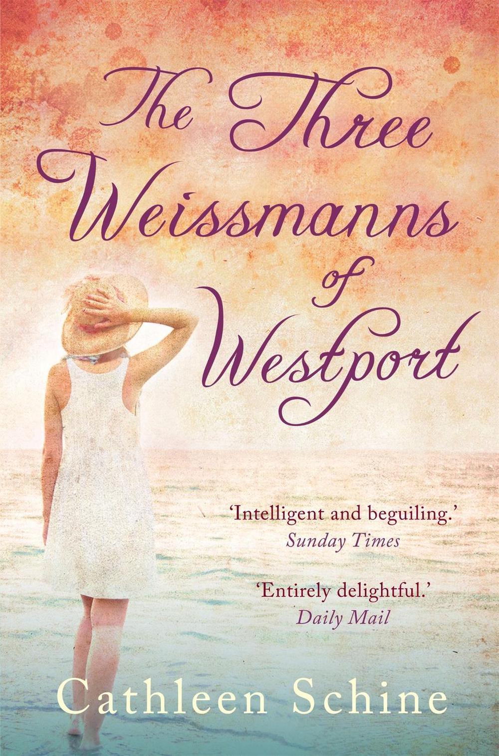 The Three Weissmanns of Westport by Cathleen Schine - ISBN: 9781849016063