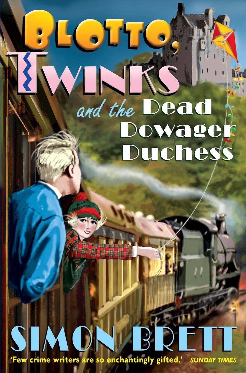 Blotto, Twinks and the Dead Dowager Duchess by Simon Brett - ISBN: 9781849016155