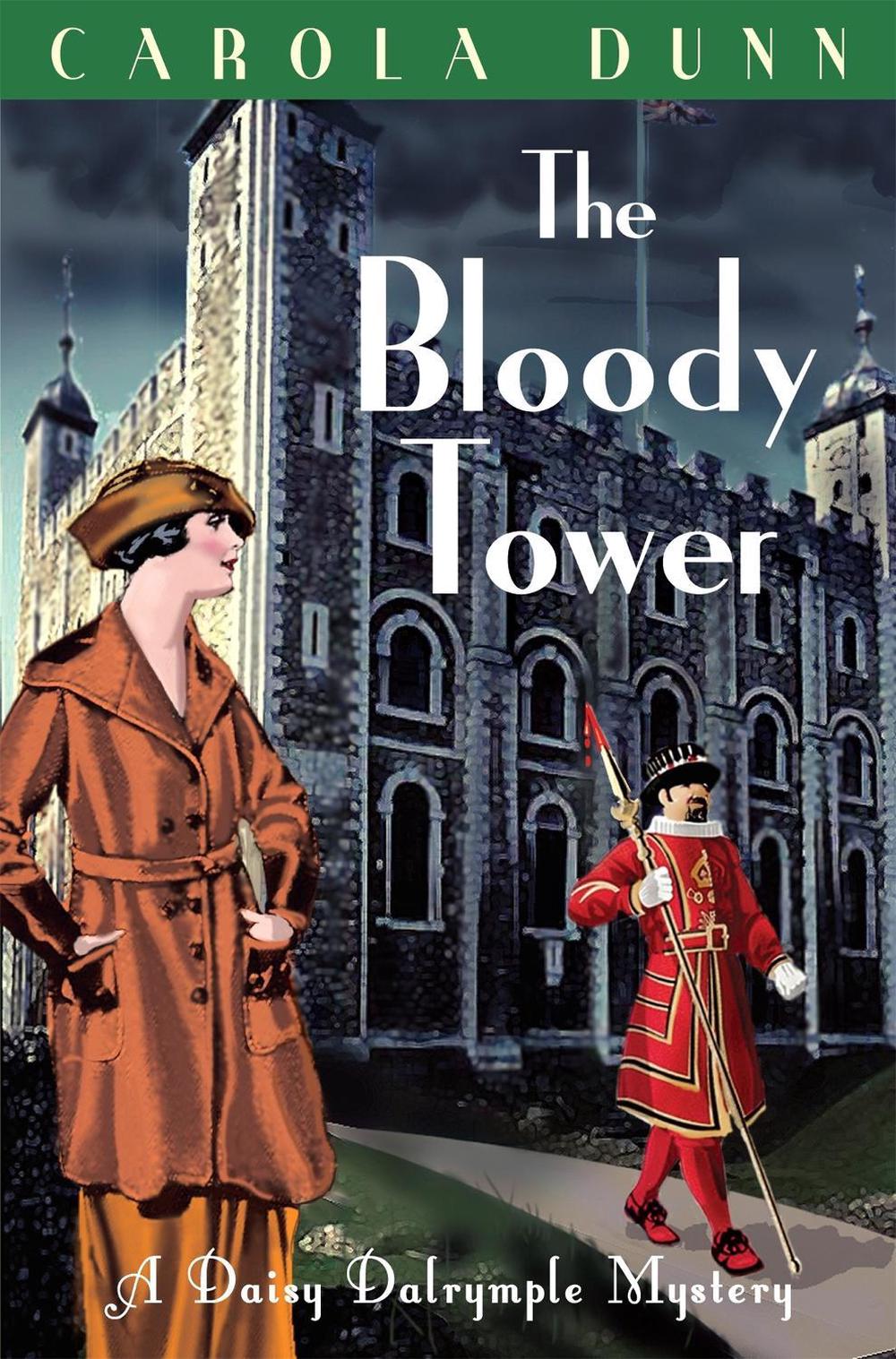 The Bloody Tower by Carola Dunn - ISBN: 9781849017114