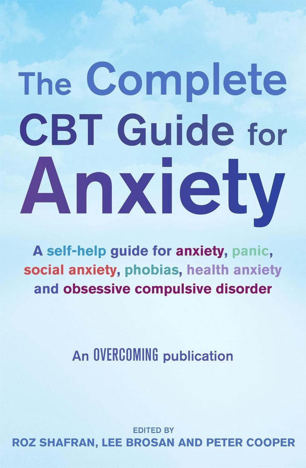 The Complete CBT Guide for Anxiety, 9781849018968
