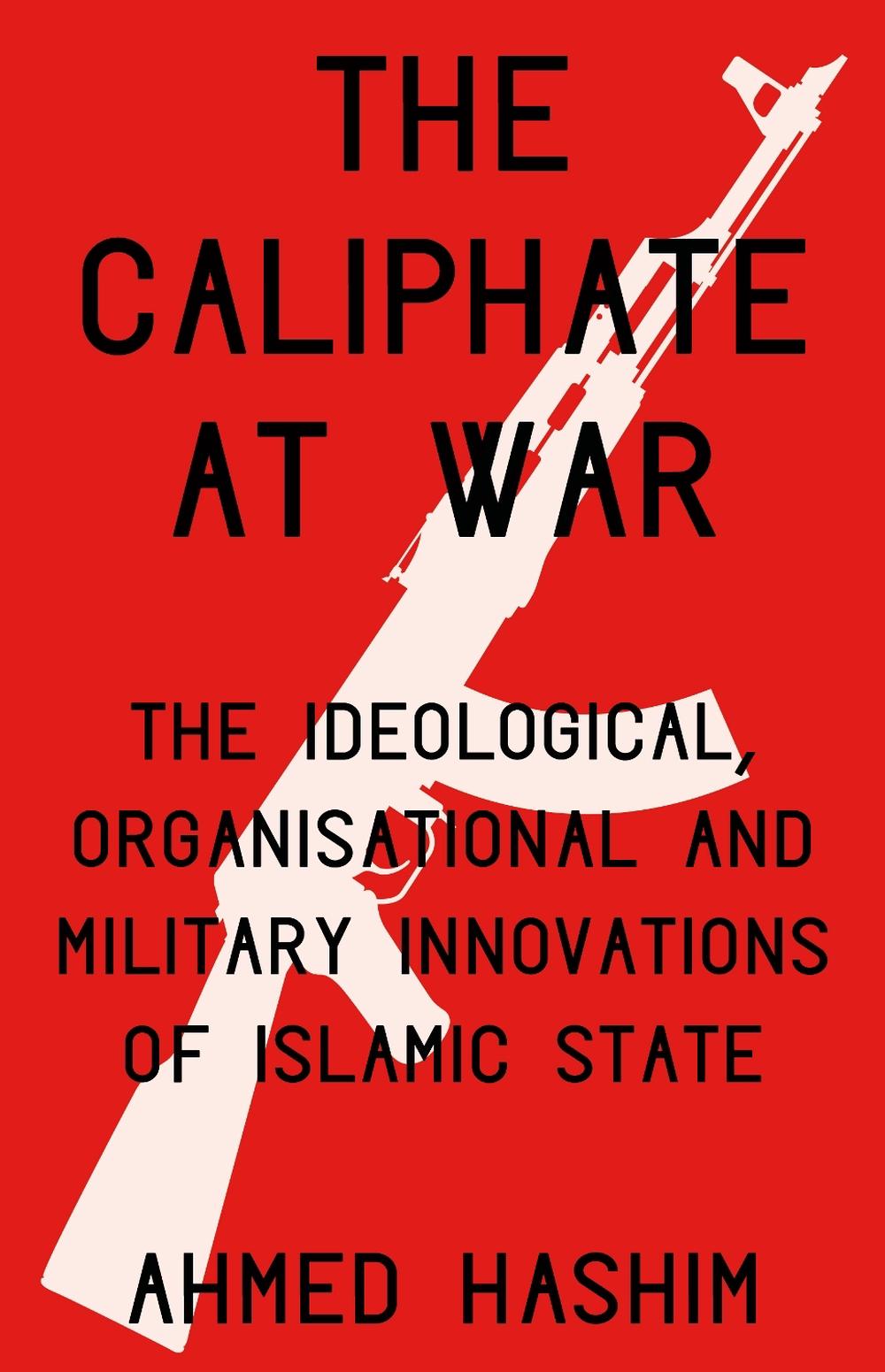 The Caliphate at War, 9781849046435