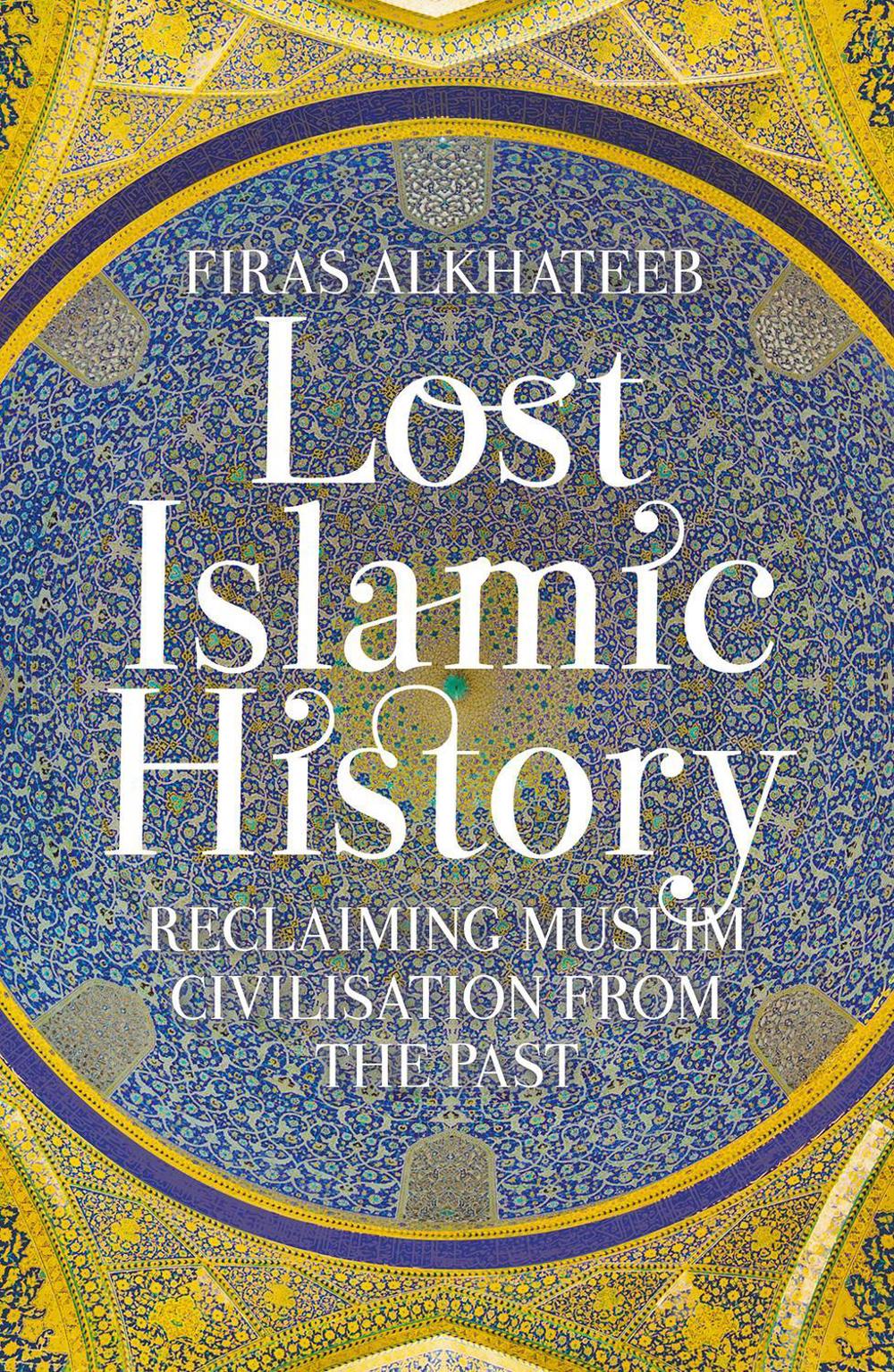Lost Islamic History, 9781849046893
