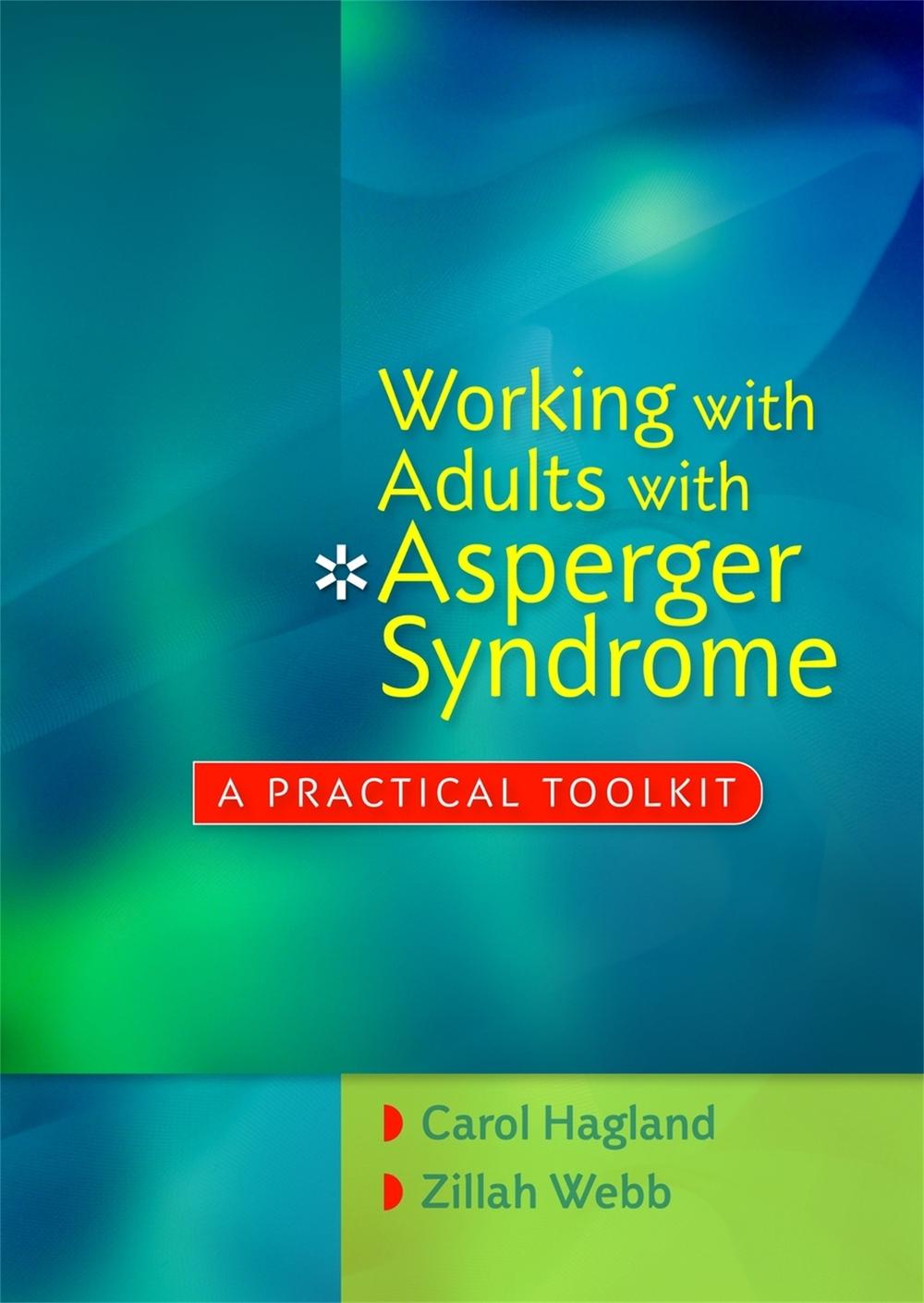 Working with Adults with Asperger Syndrome, 9781849050364