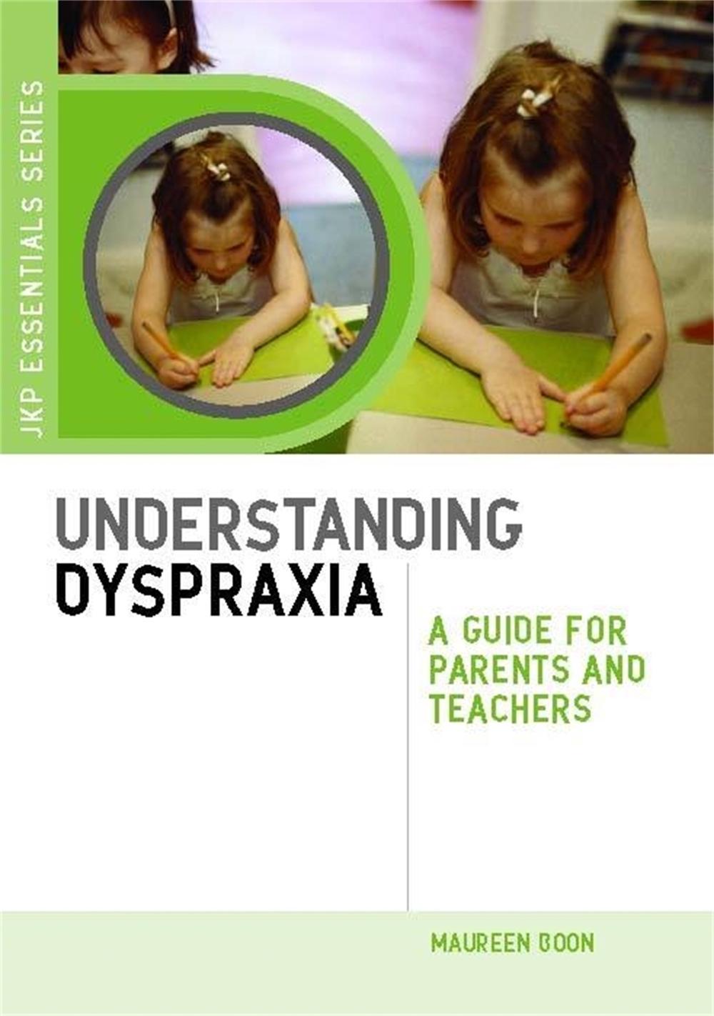 Understanding Dyspraxia, 9781849050692