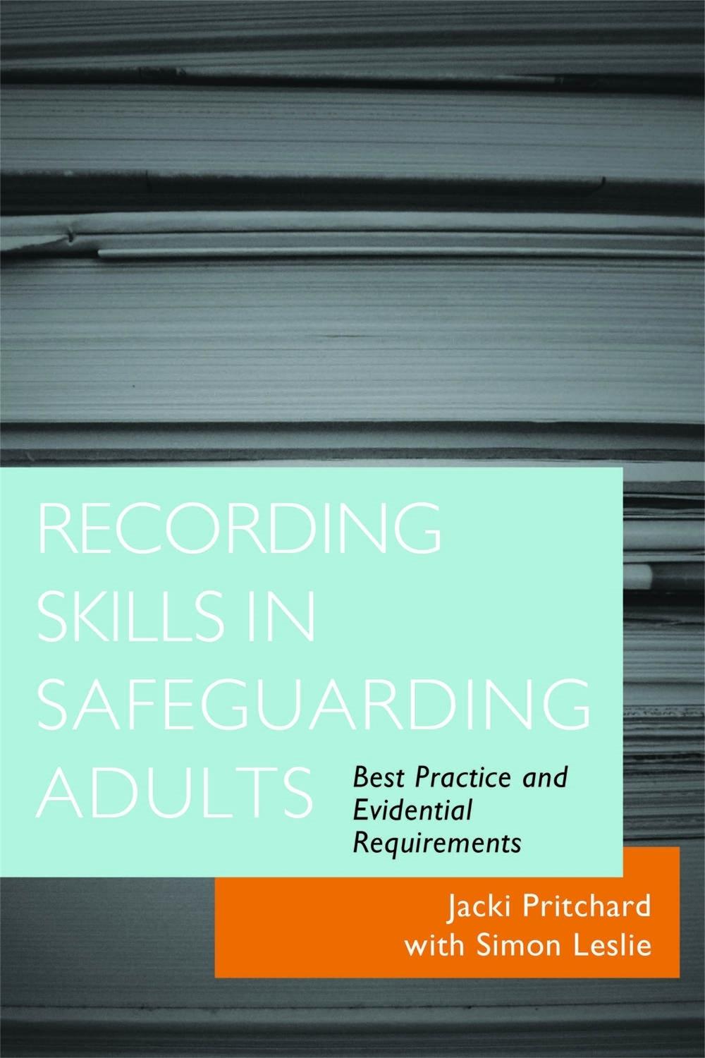 Recording Skills in Safeguarding Adults, 9781849051125