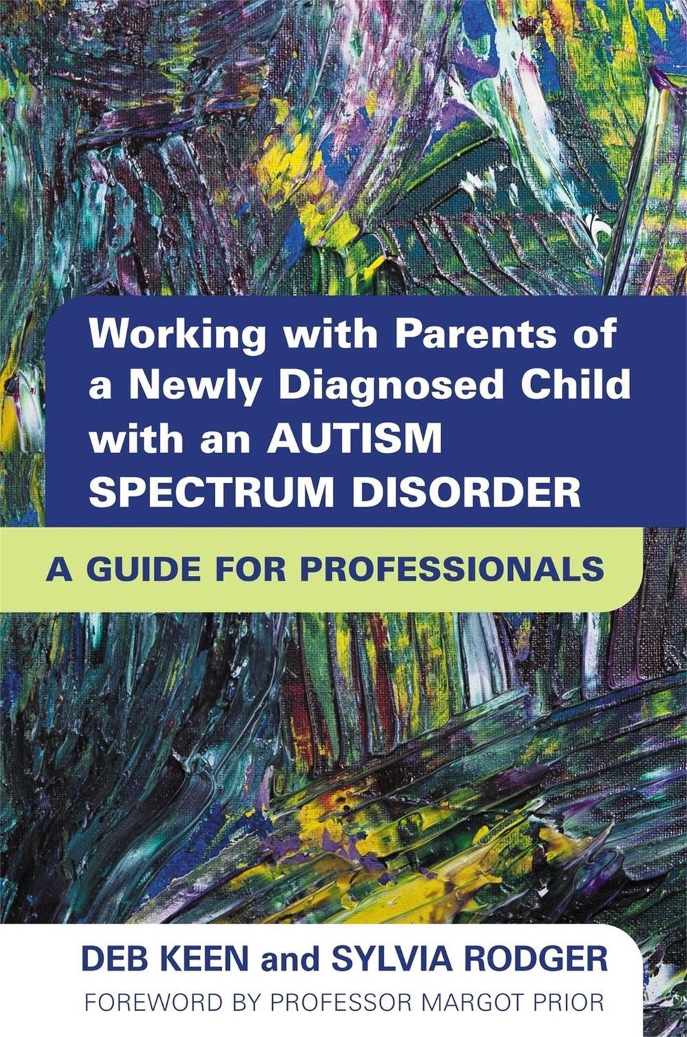 Working with Parents of a Newly Diagnosed Child with an