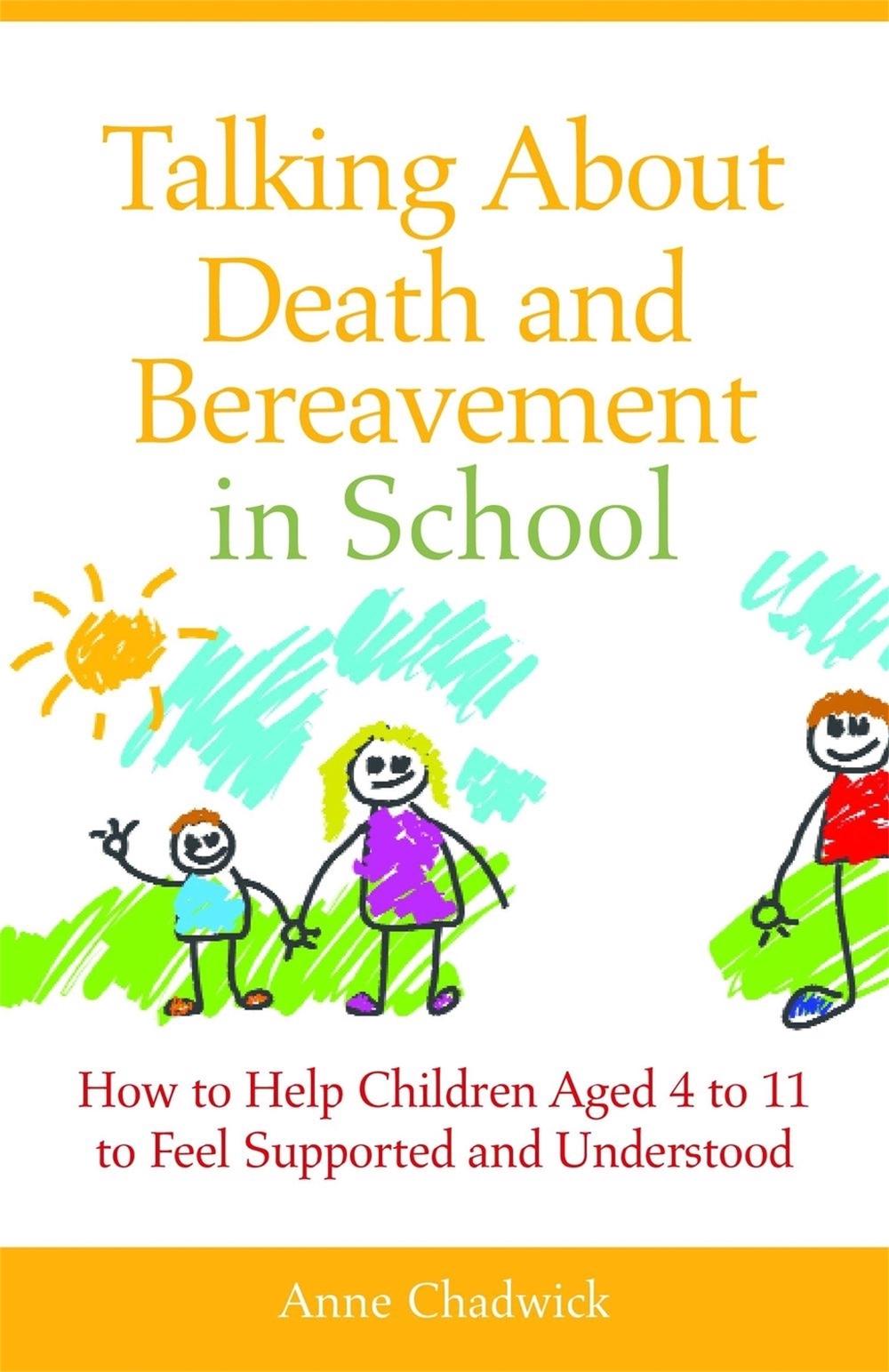 Talking About Death and Bereavement in School, 9781849052467