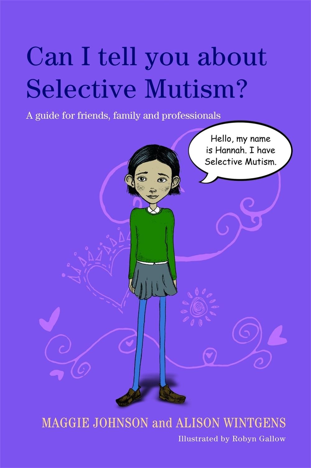 Can I tell you about Selective Mutism?, 9781849052894