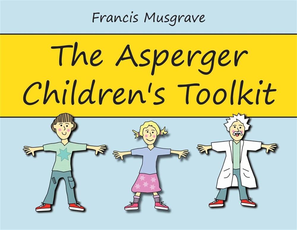 The Asperger Children's Toolkit, 9781849052931