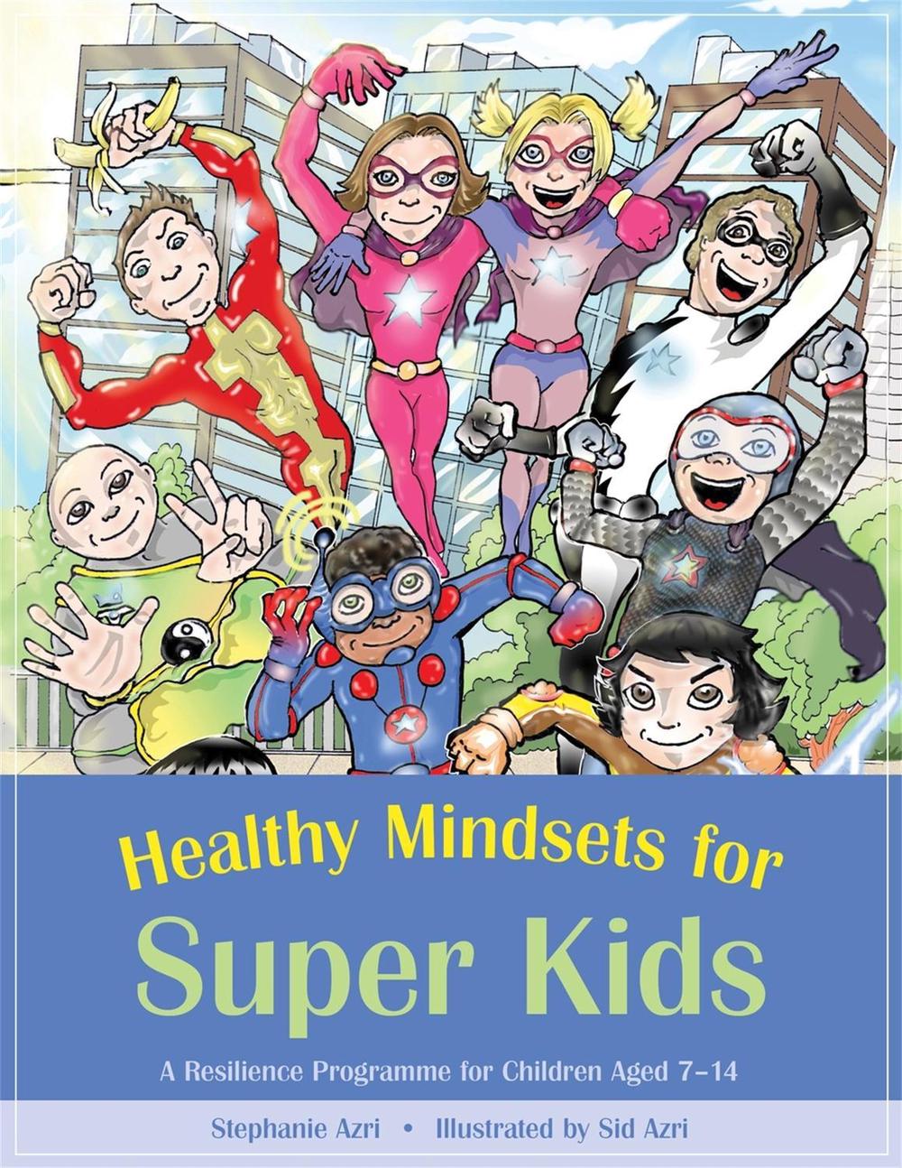 Healthy Mindsets for Super Kids, 9781849053150