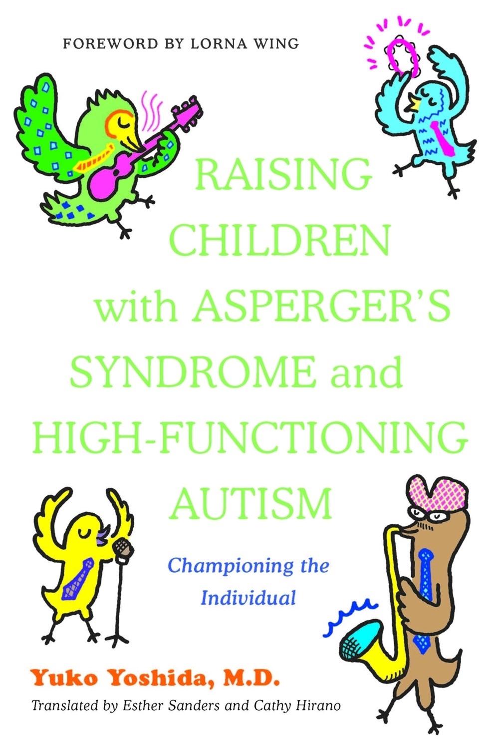 Raising Children with Asperger's Syndrome and High-functioning Autism, 9781849053174