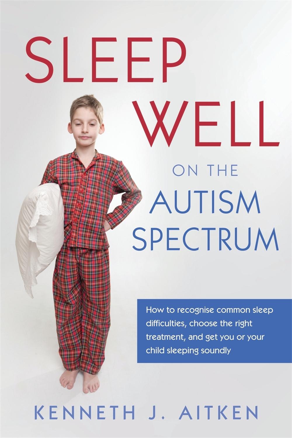 Sleep Well on the Autism Spectrum, 9781849053334