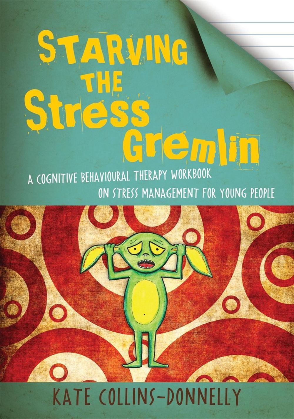 Starving the Stress Gremlin, 9781849053402