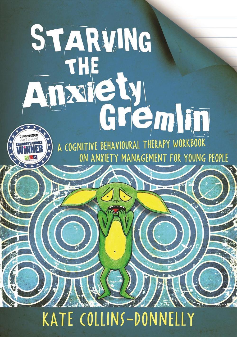 Starving the Anxiety Gremlin, 9781849053419