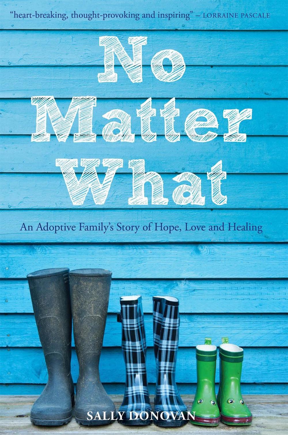 No Matter What by Sally Donovan - ISBN: 9781849054317