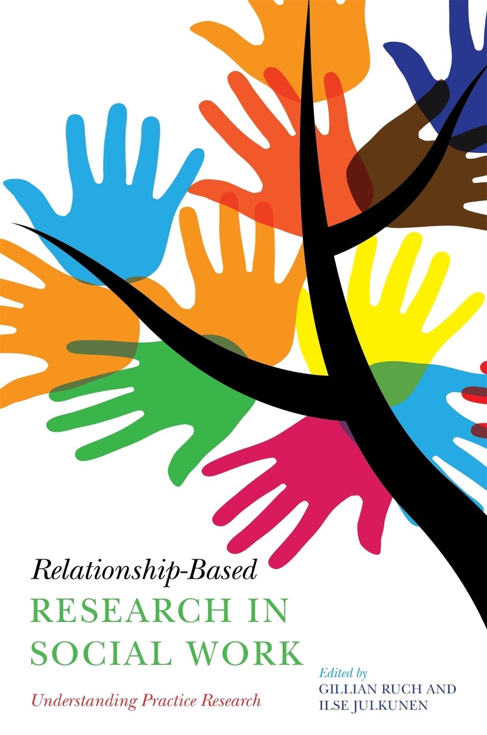 Relationship-Based Research in Social Work, 9781849054577