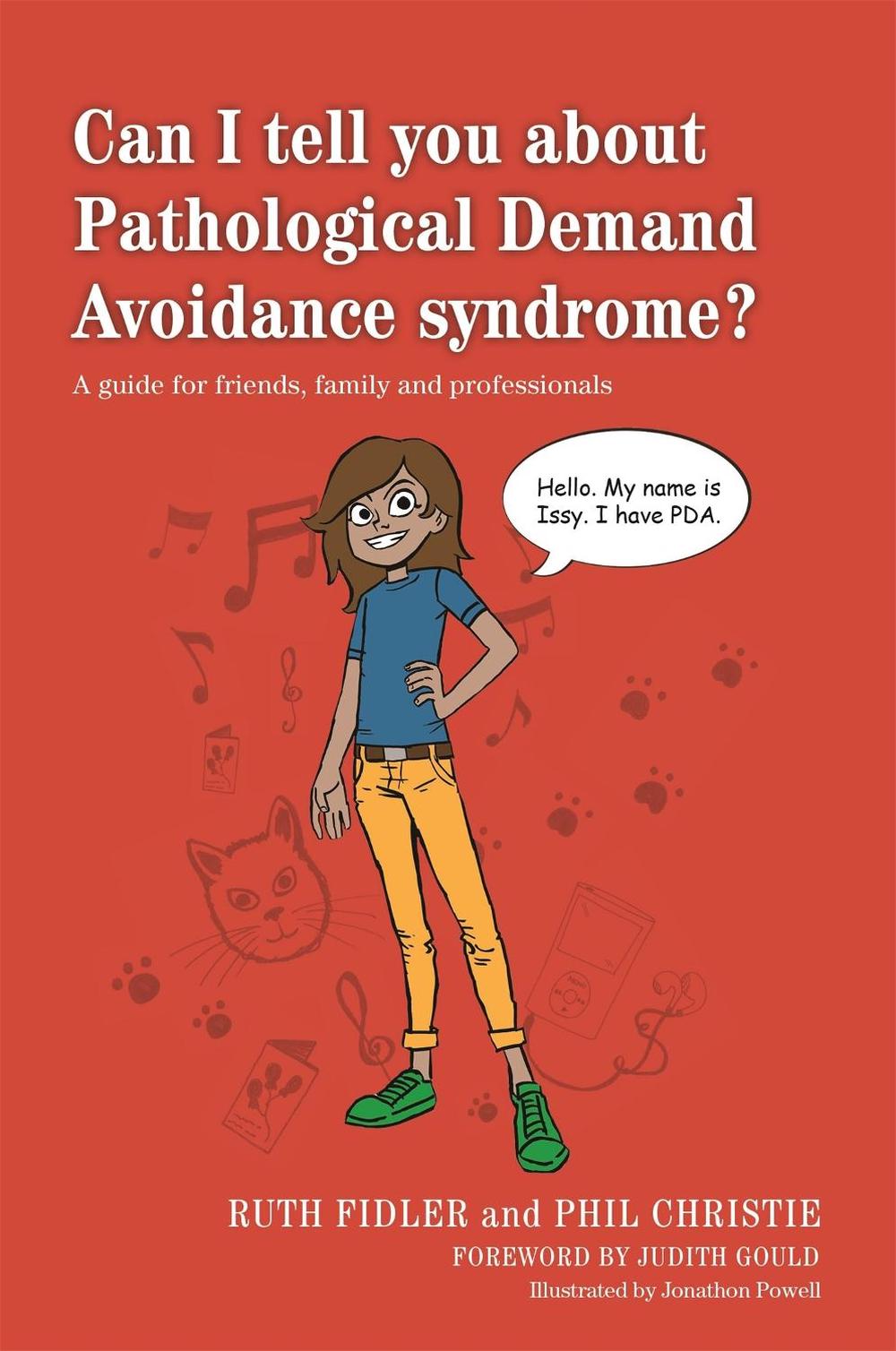 Can I tell you about Pathological Demand Avoidance syndrome?, 9781849055130