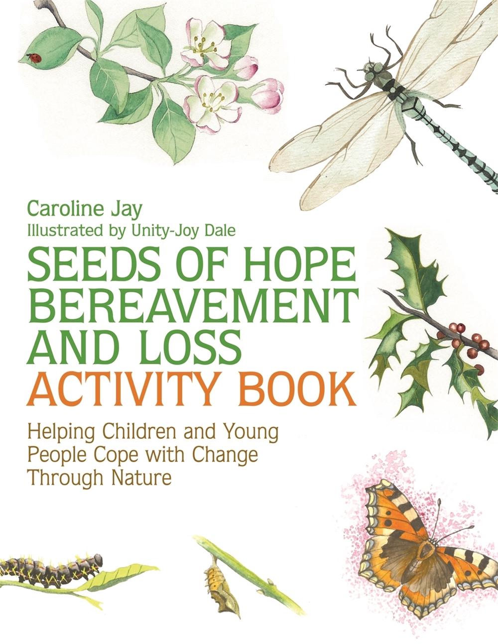 Seeds of Hope Bereavement and Loss Activity Book, 9781849055468