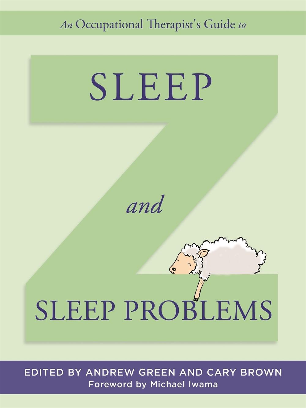 An Occupational Therapist's Guide to Sleep and Sleep Problems, 9781849056182