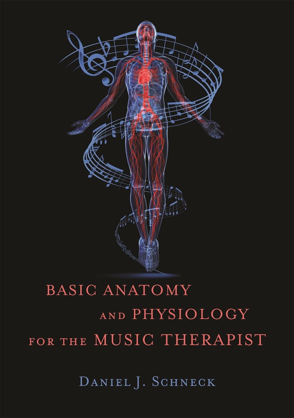 Basic Anatomy and Physiology for the Music Therapist, 9781849057561