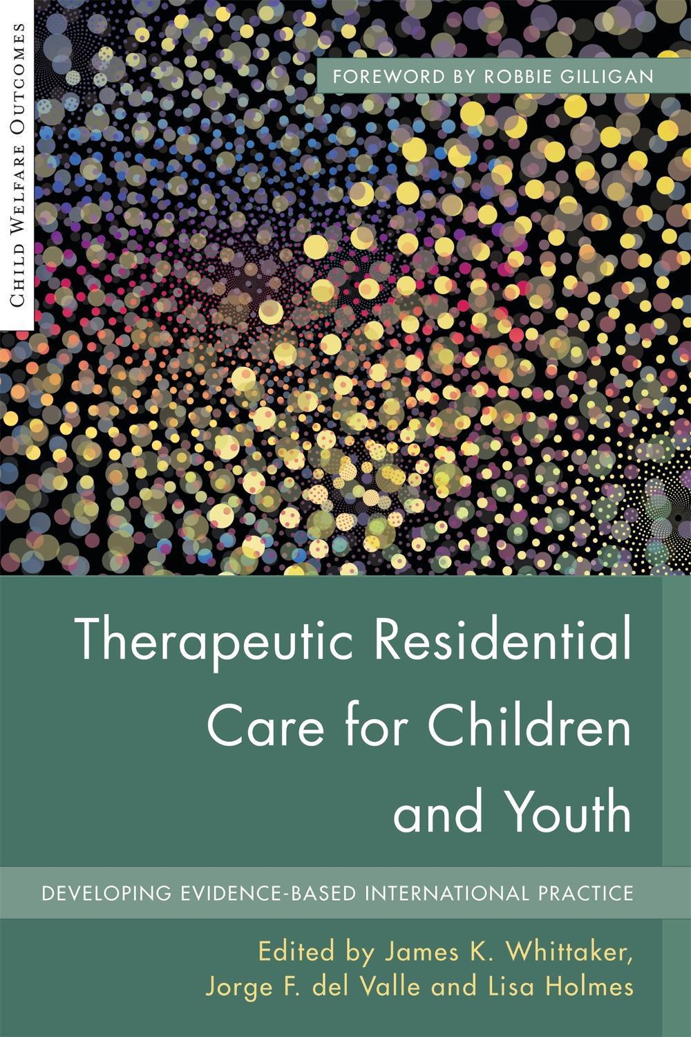Therapeutic Residential Care for Children and Youth, 9781849057929