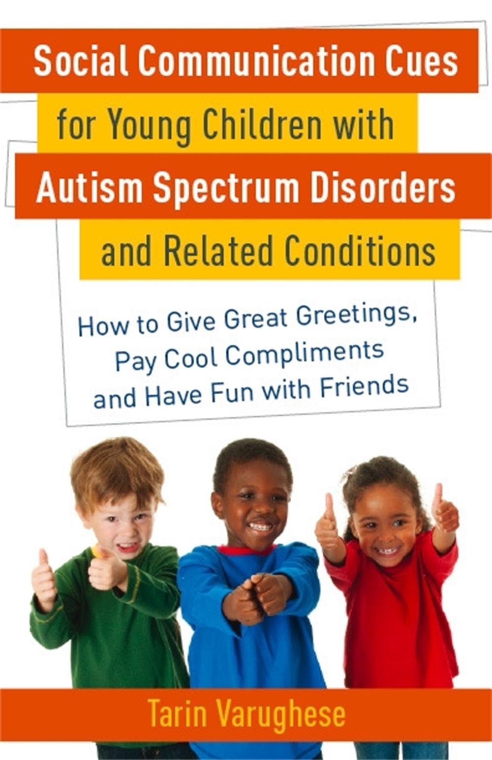 Social Communication Cues for Young Children with Autism Spectrum Disorders and Related Conditions, 9781849058704
