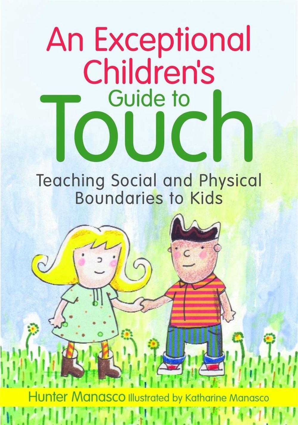 An Exceptional Children's Guide to Touch by McKinley Hunter Manasco, Hardcover, 9781849058711