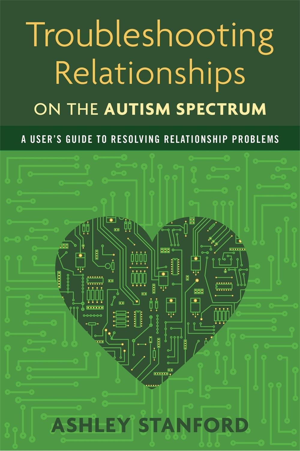 Troubleshooting Relationships on the Autism Spectrum, 9781849059510