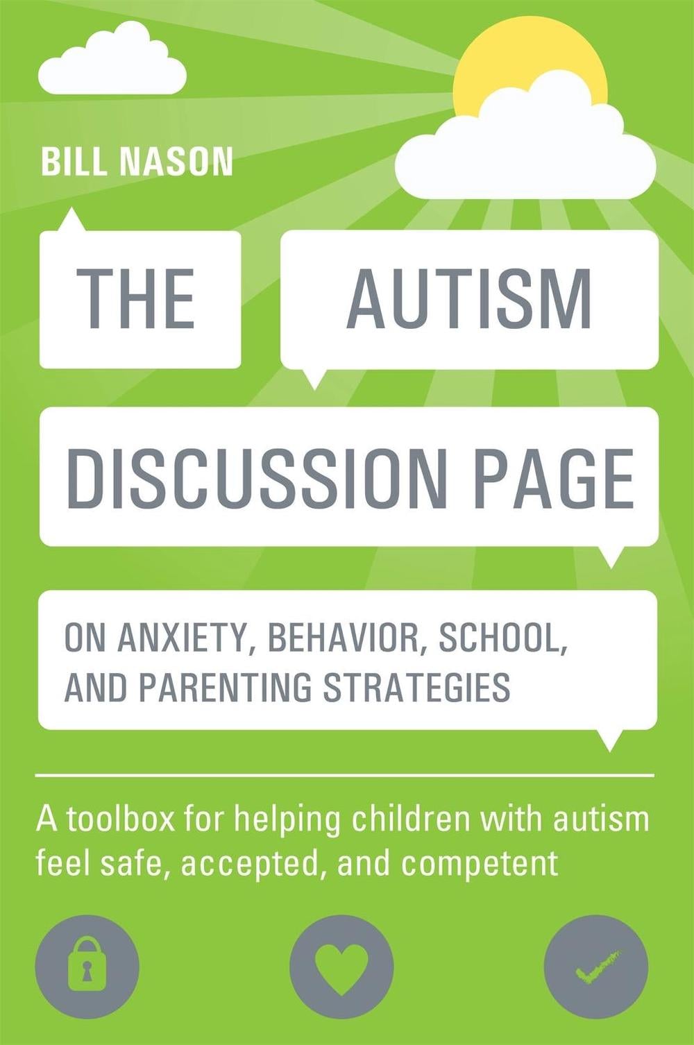 The Autism Discussion Page on anxiety, behavior, school, and parenting strategies by Bill Nason - ISBN: 9781849059954