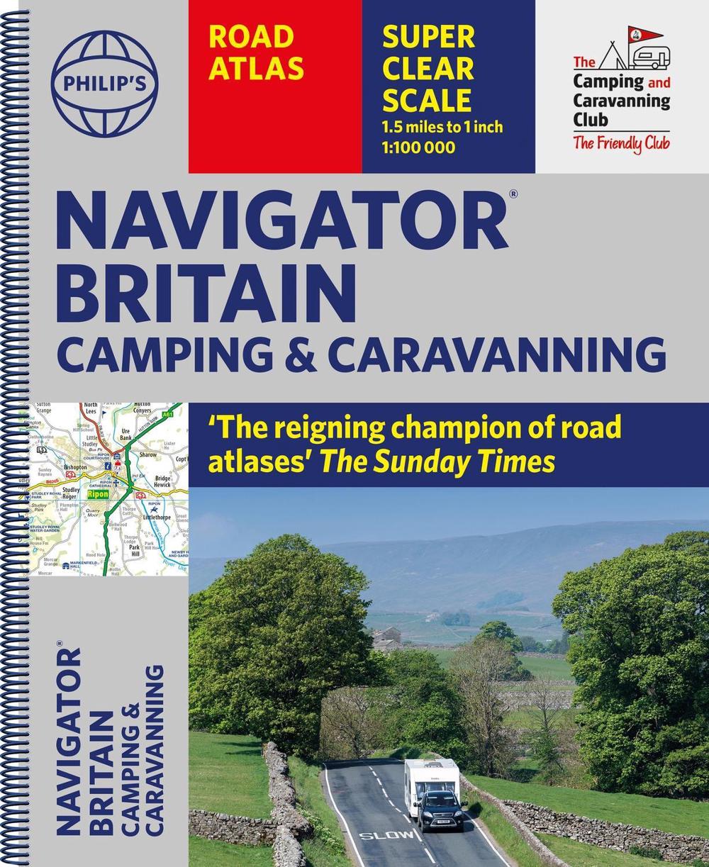 Philip's Navigator Camping and Caravanning Atlas of Britain by Philip's Maps - ISBN: 9781849076289