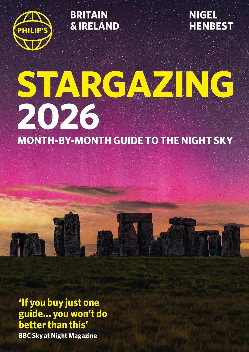 Philip's 2026 Stargazing Month-by-Month Guide to the Night Sky Britain & Ireland, 9781849077255