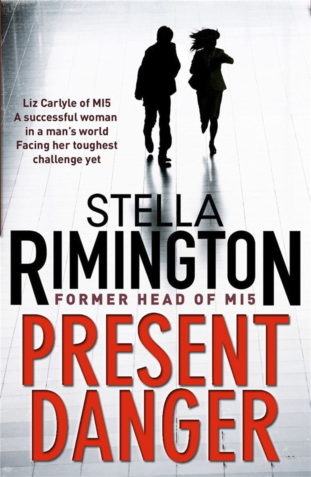 Present Danger by Stella Rimington - ISBN: 9781849161947