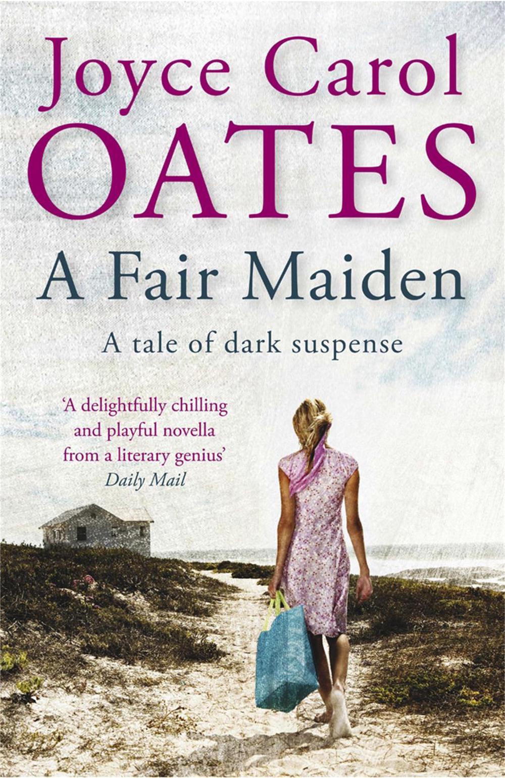 A Fair Maiden by Joyce Carol Oates - ISBN: 9781849162609
