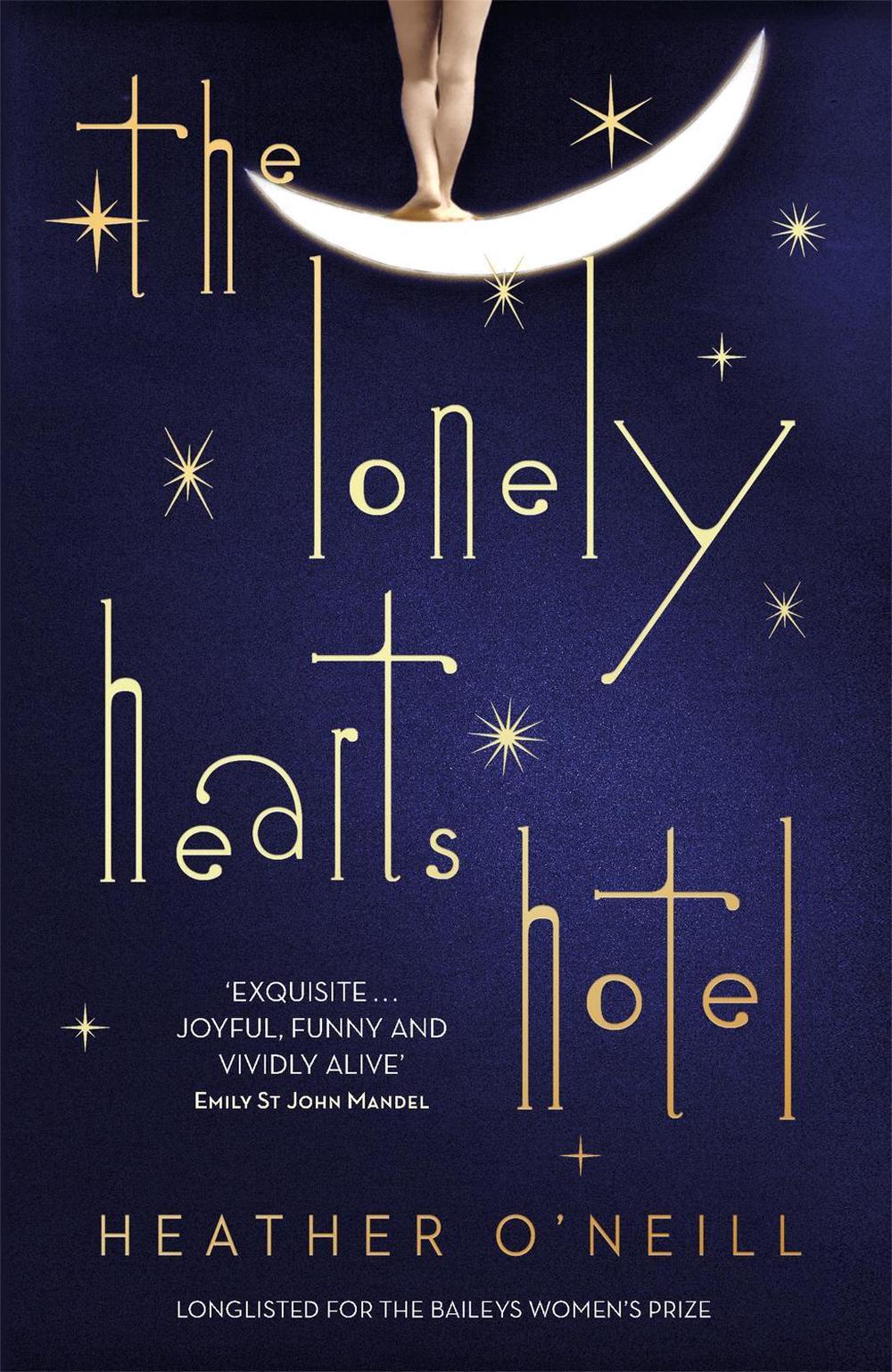 The Lonely Hearts Hotel by Heather O'Neill - ISBN: 9781849163378