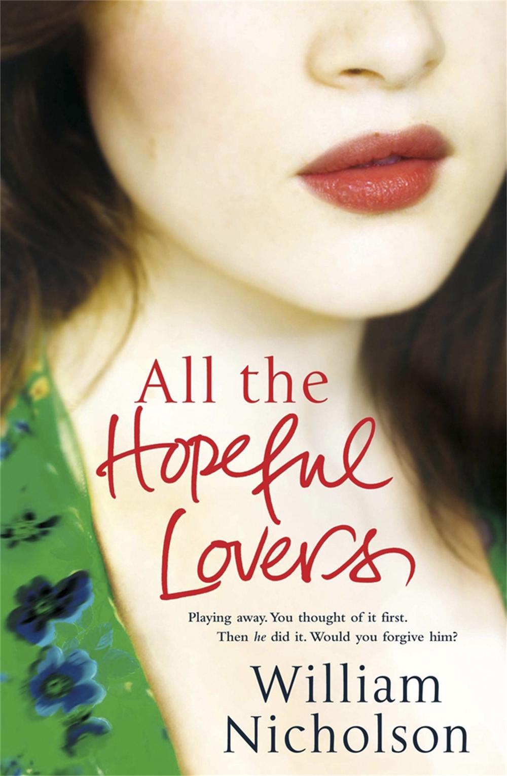 All the Hopeful Lovers by William Nicholson - ISBN: 9781849163903
