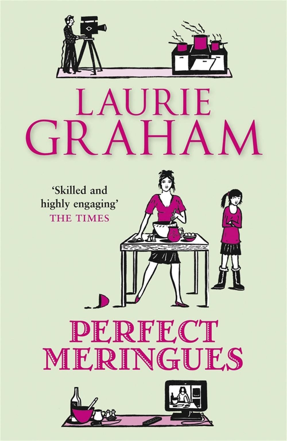 Perfect Meringues by Laurie Graham - ISBN: 9781849164702