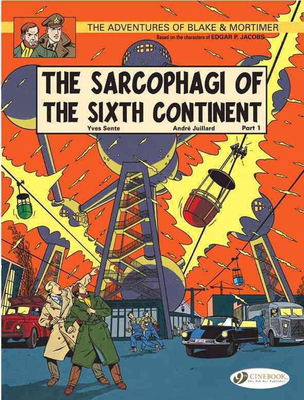 Blake & Mortimer 9 - The Sarcophagi of the Sixth Continent Pt 1, 9781849180672