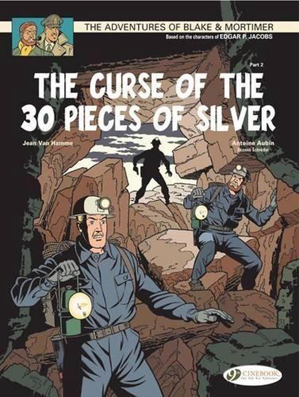 Blake & Mortimer 14 - The Curse of the 30 Pieces of Silver Pt 2, 9781849181303