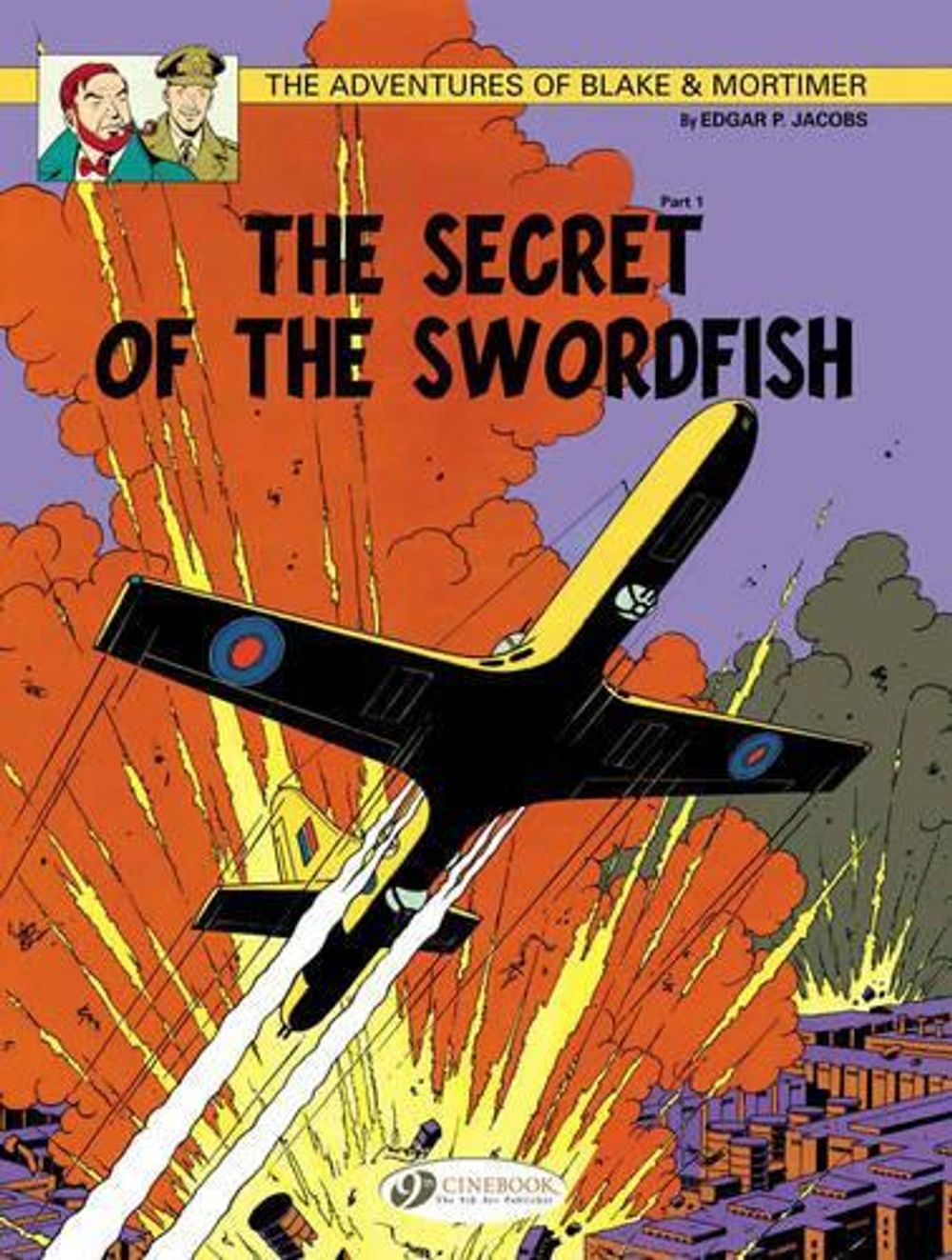 Blake & Mortimer 15 - The Secret of the Swordfish Pt 1 by Edgar P. Jacobs - ISBN: 9781849181488