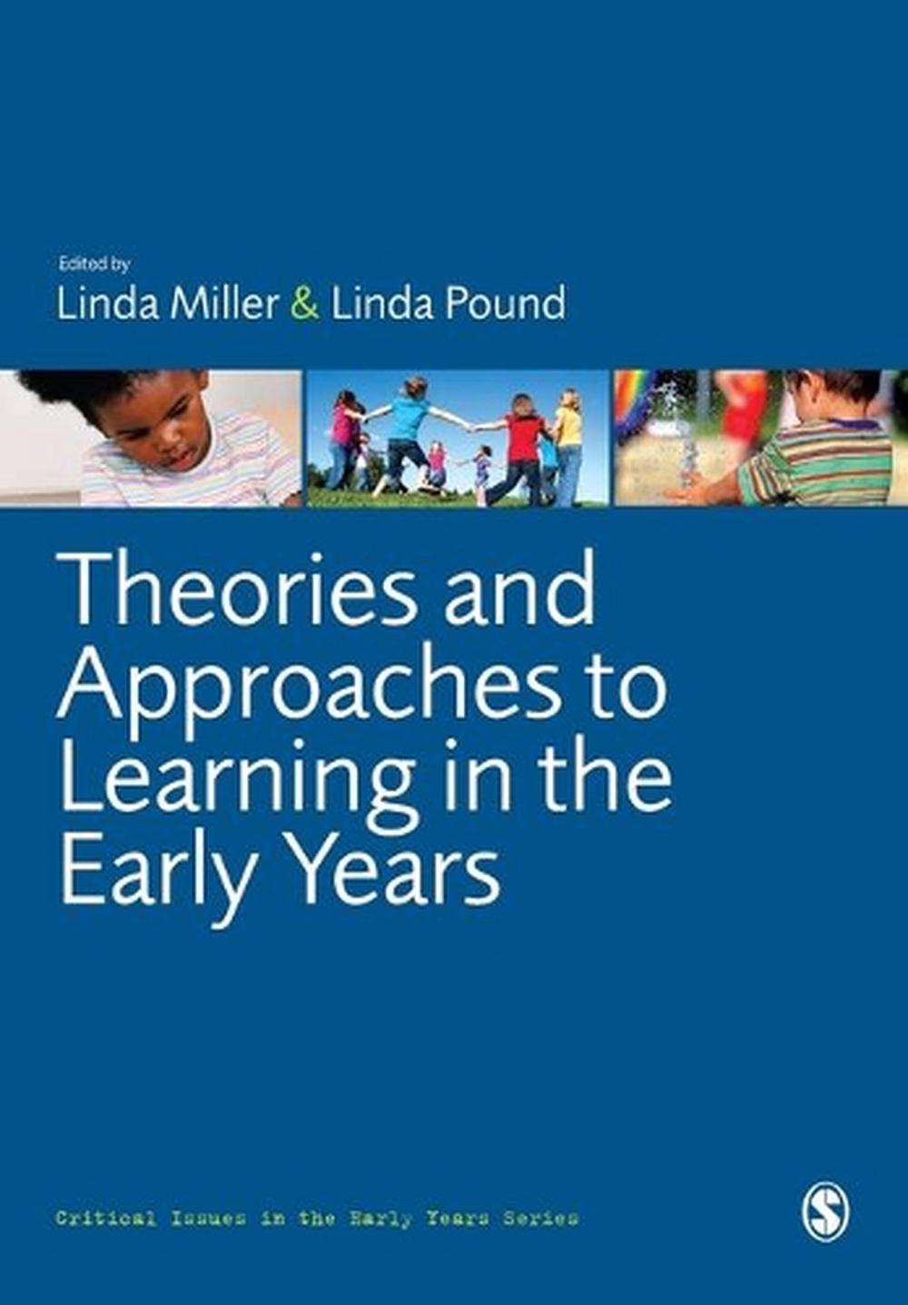 Theories and Approaches to Learning in the Early Years by Linda Miller ...