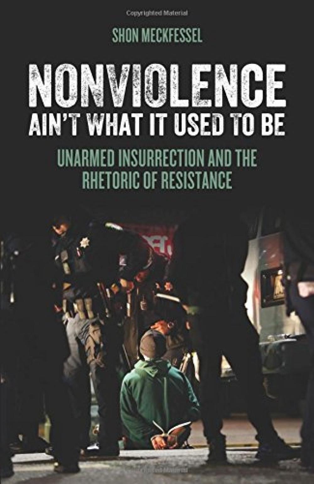 Nonviolence Ain't What it Used to Be, 9781849352291