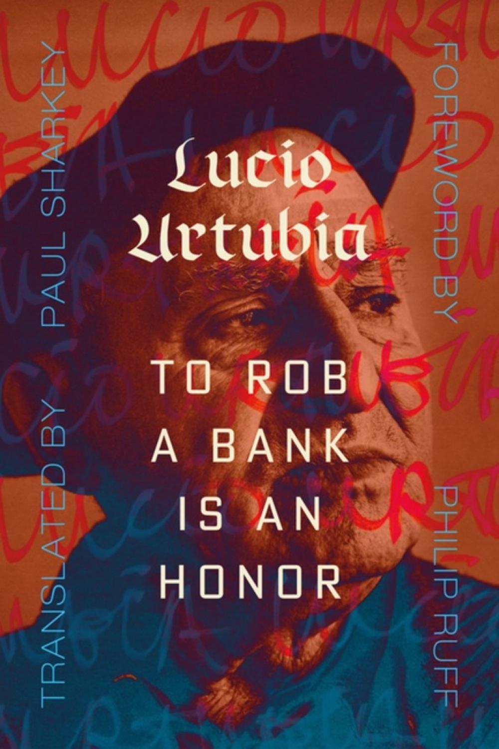 To Rob A Bank Is An Honor, 9781849355780