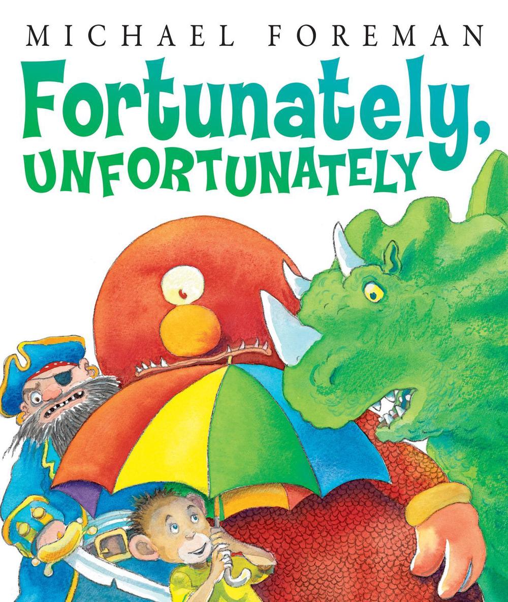 Fortunately, Unfortunately by Michael Foreman, Paperback, 9781849392242