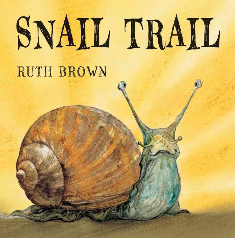Snail Trail by Ruth Brown - ISBN: 9781849392525