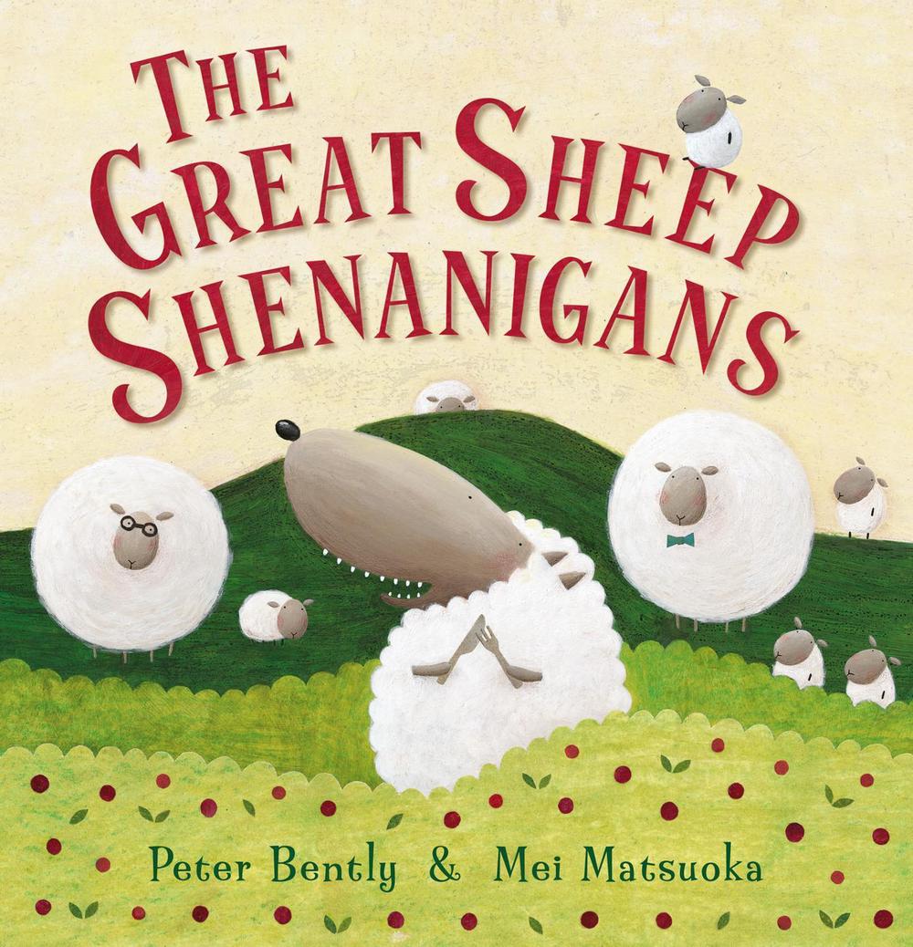 The Great Sheep Shenanigans by Peter Bently - ISBN: 9781849393843