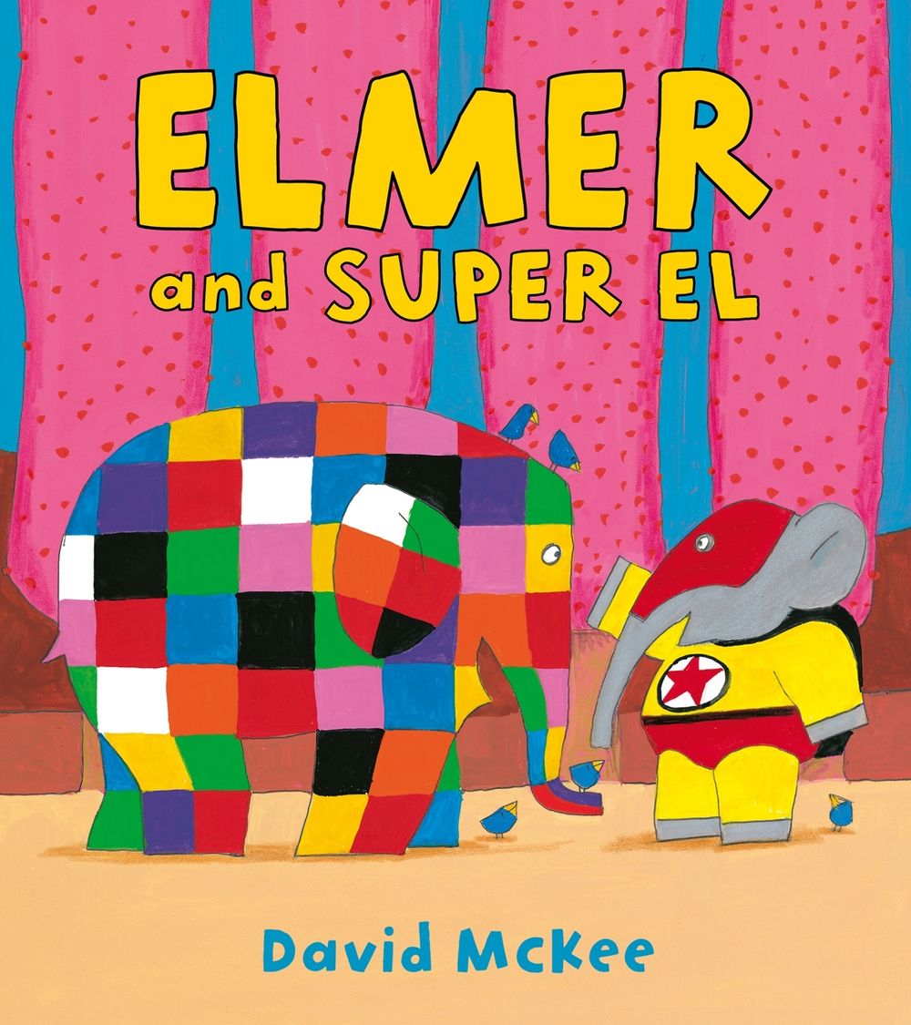 Elmer and Super El by David McKee - ISBN: 9781849394574