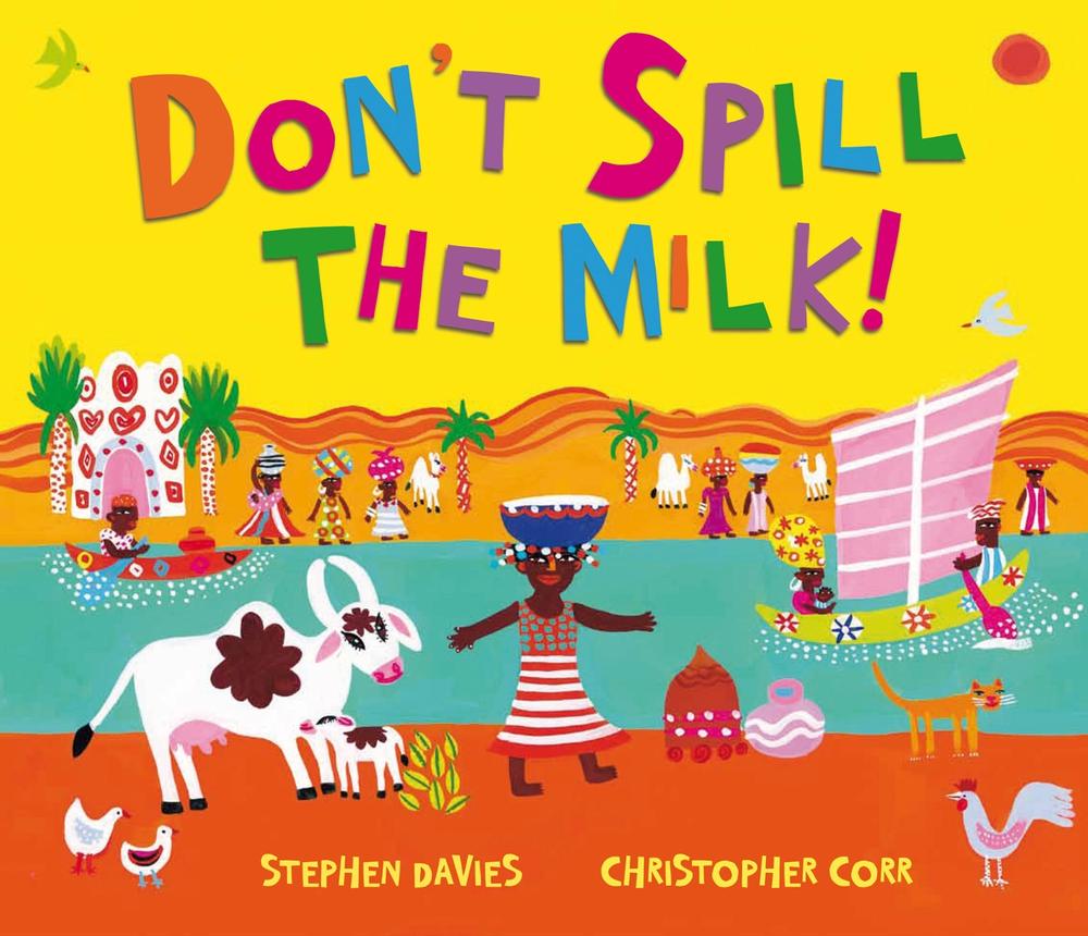 Don't Spill the Milk! by Stephen Davies - ISBN: 9781849395311