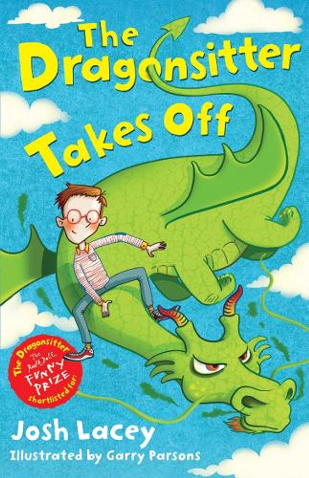 The Dragonsitter Takes Off by Josh Lacey - ISBN: 9781849395717