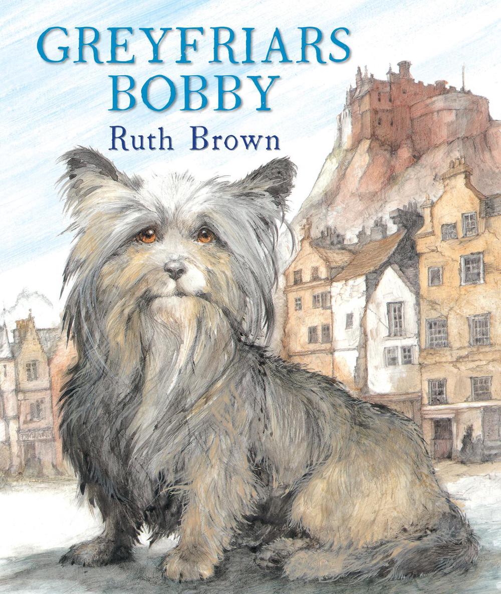 Greyfriars Bobby by Ruth Brown - ISBN: 9781849396325